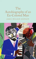 The Autobiography of an Ex-Colored Man - Hardcover