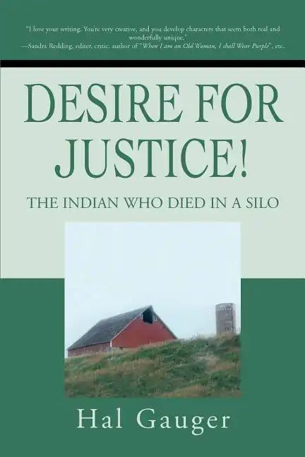 Desire for Justice!: The Indian Who Died in a Silo - Paperback