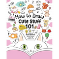 How to Draw 101 Cute Stuff for Kids: A Step-by-Step Guide to Drawing Fun and Adorable Characters! (Fun Facts 101 Edition) - Paperback