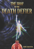 The Way of the Death Defier: Apocryphon of Inner Alchemy - Paperback