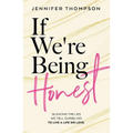 If We're Being Honest - Paperback