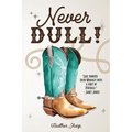Never Dull! - Paperback