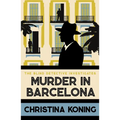Murder in Barcelona: The Thrilling Inter-War Mystery Series - Paperback