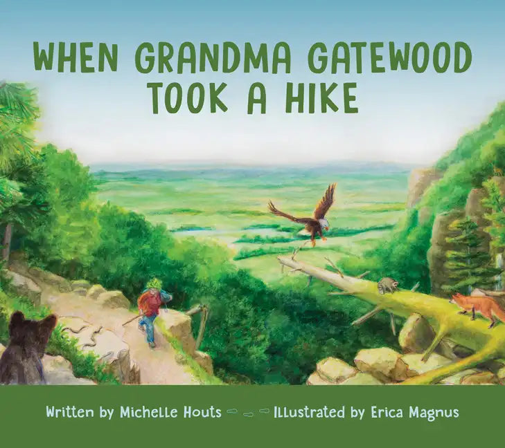 When Grandma Gatewood Took a Hike - Hardcover