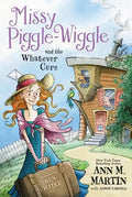 Missy Piggle-Wiggle and the Whatever Cure - Paperback
