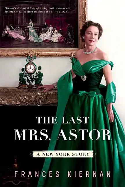 Last Mrs. Astor: A New York Story - Paperback