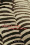 Chronicle of the Guayaki Indians - Paperback