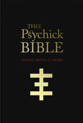 Thee Psychick Bible: Thee Apocryphal Scriptures Ov Genesis Breyer P-Orridge and Thee Third Mind Ov Thee Temple Ov Psychick Youth - Paperback
