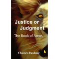 Justice or Judgment: The Book of Amos - Paperback
