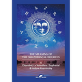 The Meaning of The 360 Zodiacal Degrees - Paperback
