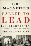 Called to Lead: 26 Leadership Lessons from the Life of the Apostle Paul - Paperback