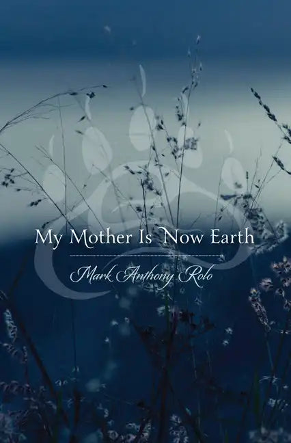 My Mother Is Now Earth - Hardcover