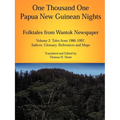 One Thousand One Papua New Guinean Nights: Folktales from Wantok Newspapers: Volume 2, Tales from 1986-1997 - Paperback