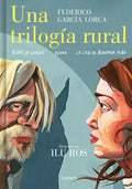 Una Trilogía Rural (Bodas de Sangre, Yerma Y La Casa de Bernarda Alba) / Lorca's Rural Trilogy: A Graphic Novel - Hardcover