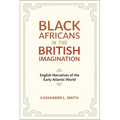 Black Africans in the British Imagination: English Narratives of the Early Atlantic World - Paperback