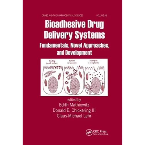Bioadhesive Drug Delivery Systems: Fundamentals, Novel Approaches, and Development - Paperback