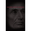 Abraham Lincoln Ascendent: The Story of the Election of 1860 - Paperback