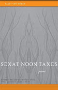 Sex at Noon Taxes: Poems - Paperback
