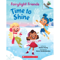 Time to Shine: An Acorn Book (Fairylight Friends #2): Volume 2 - Paperback