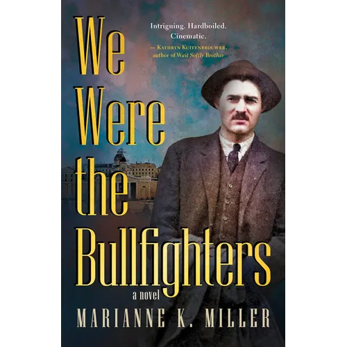 We Were the Bullfighters - Paperback