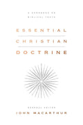 Essential Christian Doctrine: A Handbook on Biblical Truth - Hardcover