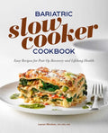 Bariatric Slow Cooker Cookbook: Easy Recipes for Post-Op Recovery and Lifelong Health - Paperback