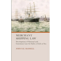 Merchant Shipping Law: Development of National and Customary Law for Safety of Life at Sea - Hardcover