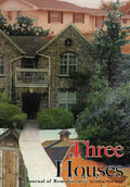Three Houses/Hou3zez: A Journal of Reminiscences - Hardcover