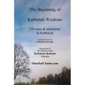 The Beginning of Kabbalah Wisdoms: 226 rules & statements In Kabbalah - Paperback