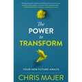 The Power to Transform: A New Future Awaits - Paperback
