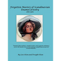 Forgotten Masters of Scandinavian Enamel Jewelry: Forgotten Masters - Hardcover