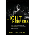 Lightkeepers: The Power of Becoming Safe Harbour in the Mental Health Crisis - Paperback