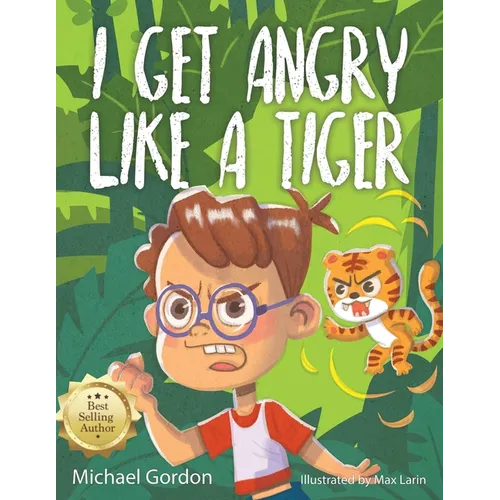 I Get Angry Like a Tiger - Paperback