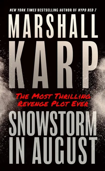Snowstorm in August - Hardcover