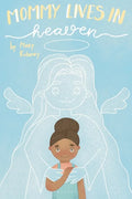 Mommy Lives In Heaven - Paperback