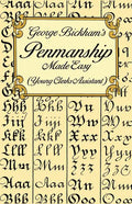 George Bickham's Penmanship Made Easy (Young Clerks Assistant) - Paperback