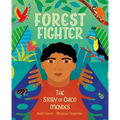 Forest Fighter: The Story of Chico Mendes - Paperback
