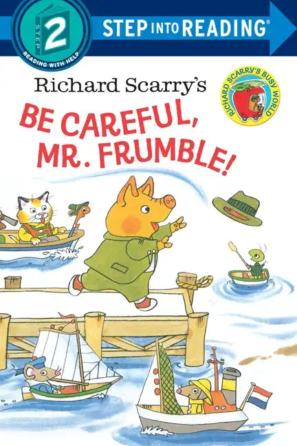 Richard Scarry's Be Careful, Mr. Frumble! - Paperback