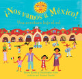 ¡Nos Vamos a Mexico! - Paperback