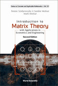 Introduction to Matrix Theory: With Applications in Economics and Engineering (Second Edition) - Paperback