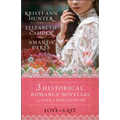 Love at Last: Three Historical Romance Novellas of Love in Days Gone by - Paperback