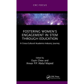 Fostering Women's Engagement in Stem Through Education: A Cross-Cultural Academic-Industry Journey - Hardcover