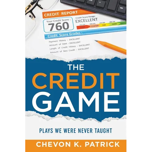 The Credit Game: Plays We Were Never Taught - Paperback