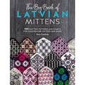 The Big Book of Latvian Mittens: 100 Knitting Patterns for Colourful Latvian Mittens - Paperback