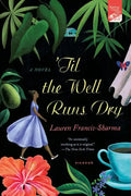 'Til the Well Runs Dry - Paperback