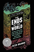 The Ends of the World: Volcanic Apocalypses, Lethal Oceans, and Our Quest to Understand Earth's Past Mass Extinctions - Paperback