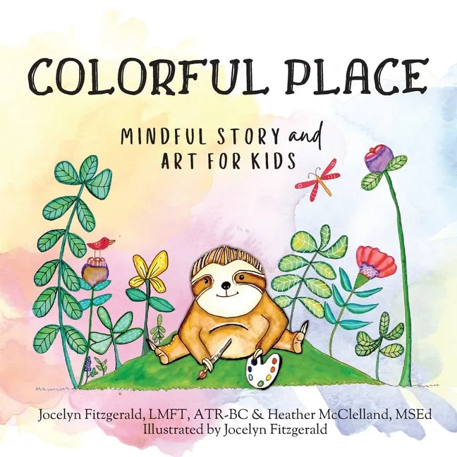 Colorful Place: Mindful Story and Art for Kids - Paperback
