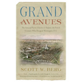 Grand Avenues: The Story of Pierre Charles l'Enfant, the French Visionary Who Designed Washington, D.C. - Paperback