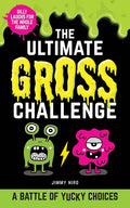 The Ultimate Gross Challenge: A Battle of Yucky Choices - Paperback