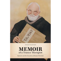 Memoir of a Trance Therapist: Hypnosis and the Evocation of Human Potentials - Paperback